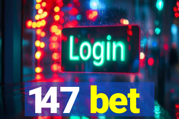 147 bet